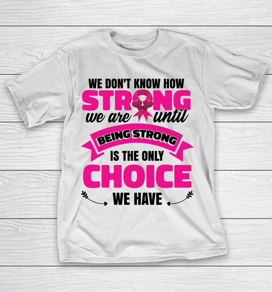 October Women Breast Cancer Awareness Warrior T-Shirt