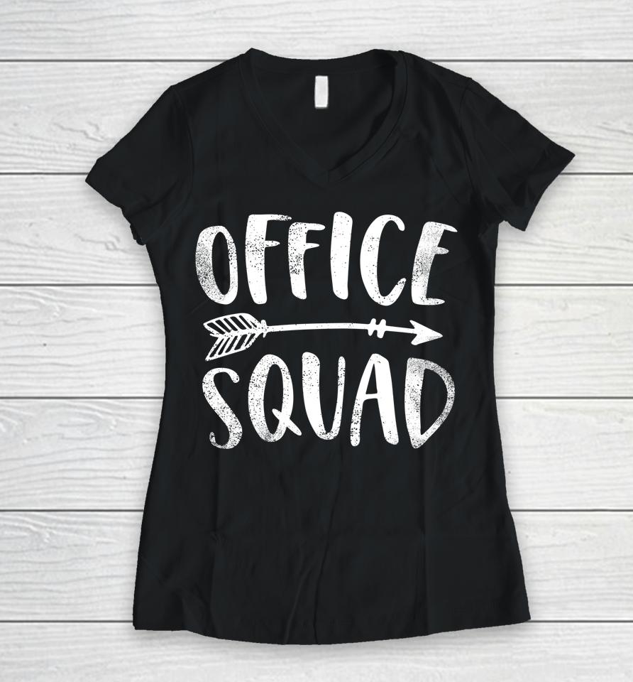 Office Squad Office Staff Admin Crew Gifts Secretary Teacher Women V-Neck T-Shirt
