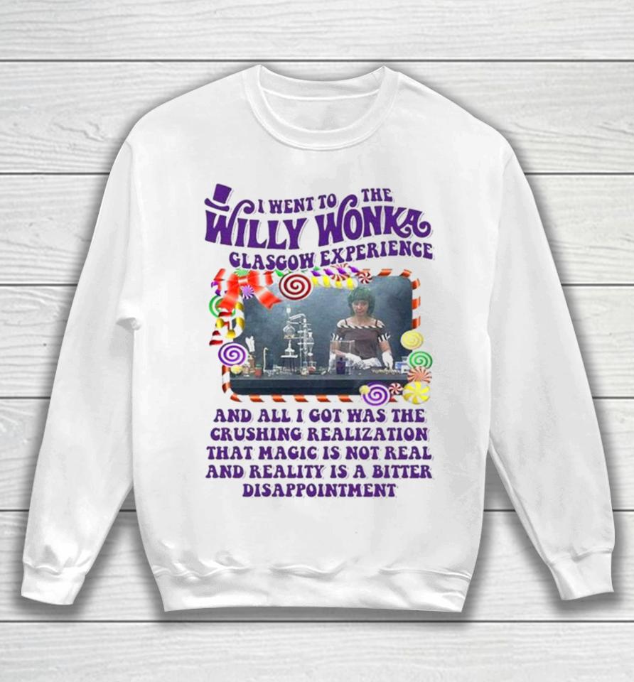 Official 2024 I Went To The Willy Wonka Glasgow Experience Sweatshirt
