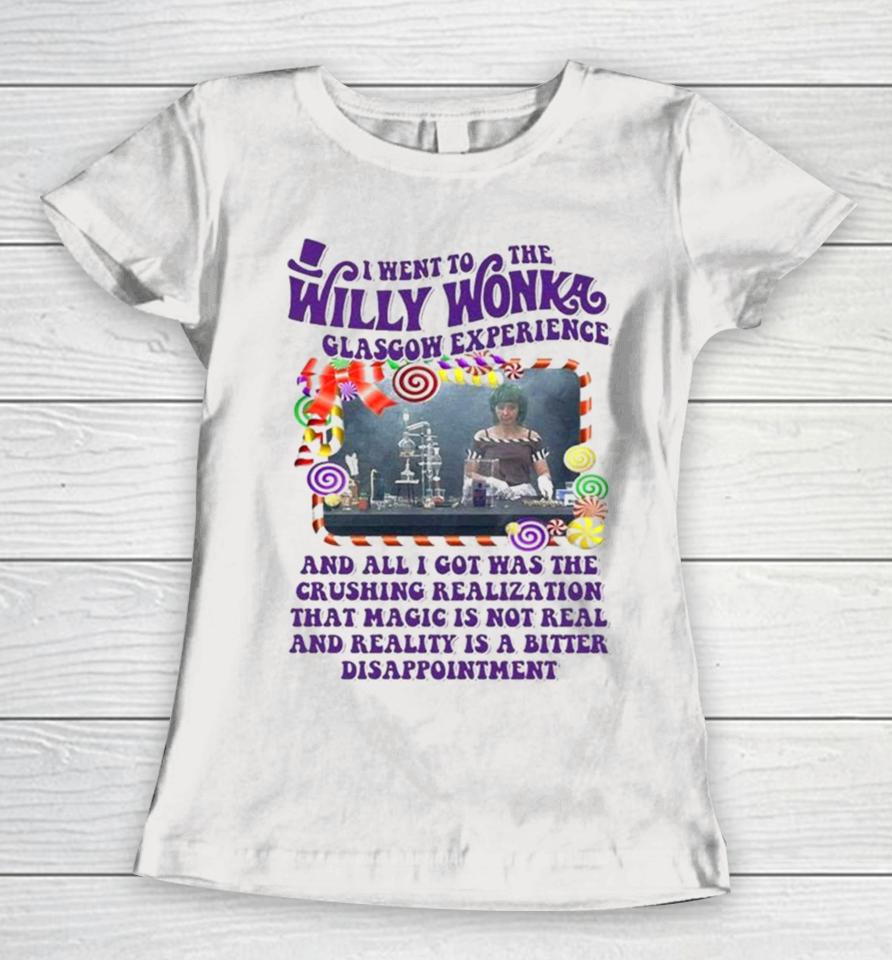 Official 2024 I Went To The Willy Wonka Glasgow Experience Women T-Shirt