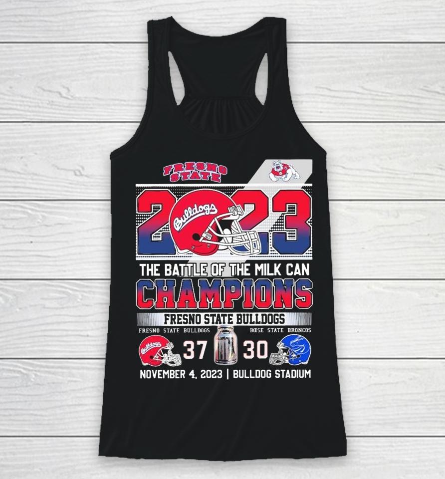 Official Fresno State Bulldogs 2023 The Battle Of The Milk Can Champions Score Racerback Tank