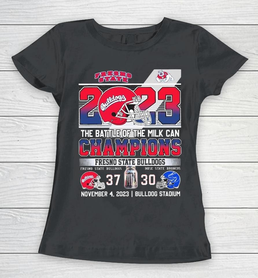 Official Fresno State Bulldogs 2023 The Battle Of The Milk Can Champions Score Women T-Shirt