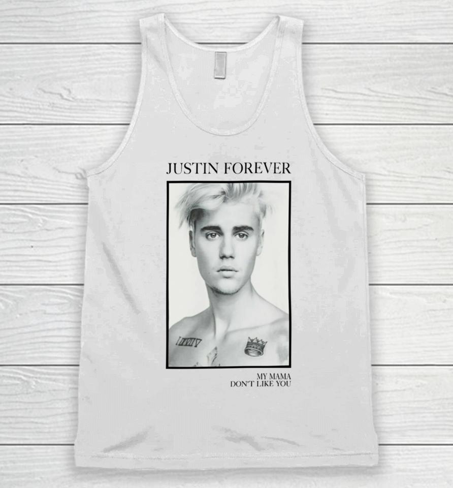 Official Justin Forever My Mama Don't Like You Unisex Tank Top
