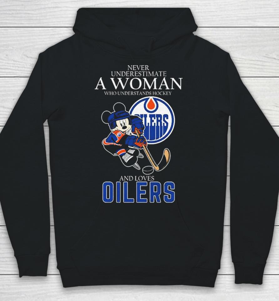 Official Never Underestimate A Woman Who Understands Hockey And Loves Mickey Mouse Edmonton Oilers Hoodie