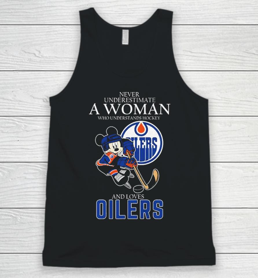 Official Never Underestimate A Woman Who Understands Hockey And Loves Mickey Mouse Edmonton Oilers Unisex Tank Top