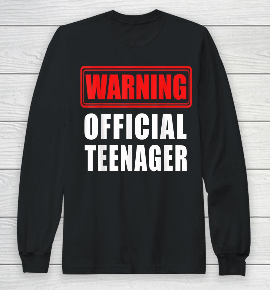 Official Teenager 13Th Birthday Gift 13 Year Old Long Sleeve T-Shirt