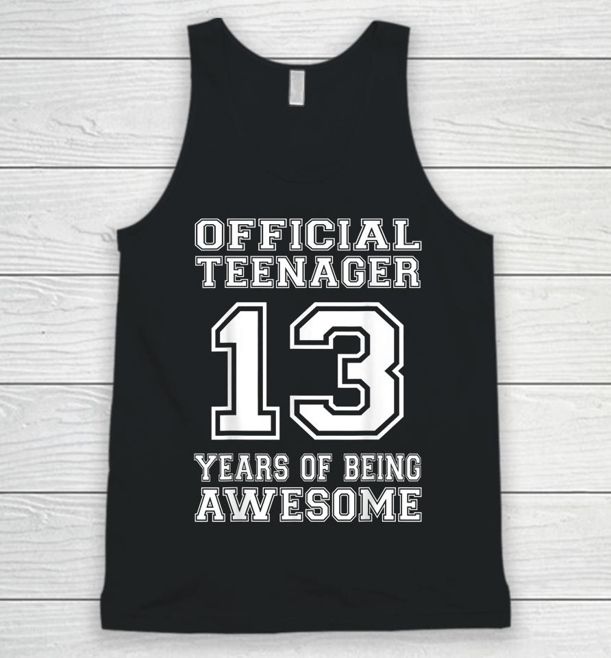Official Teenager 13Th Birthday Gifts 13 Year Old Boys Girls Unisex Tank Top