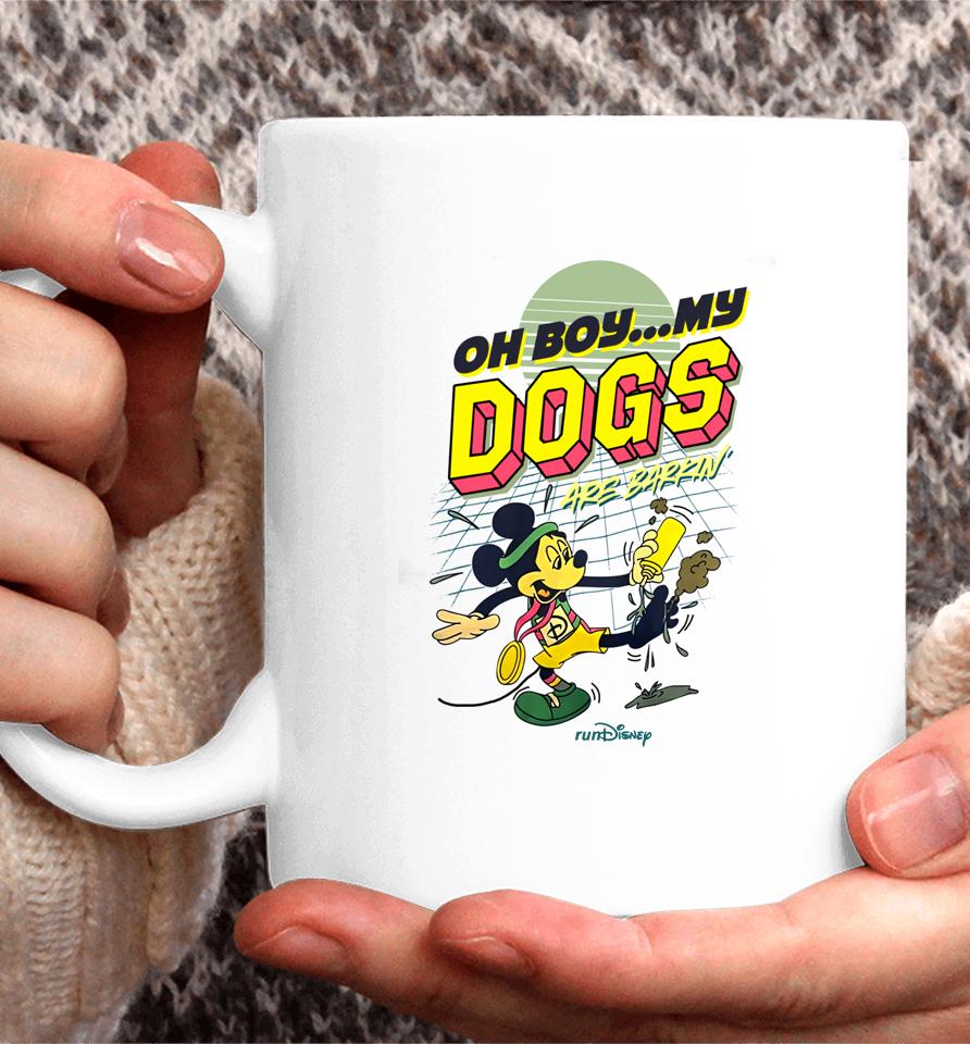 Oh Boy My Dogs Are Barking Disney Coffee Mug