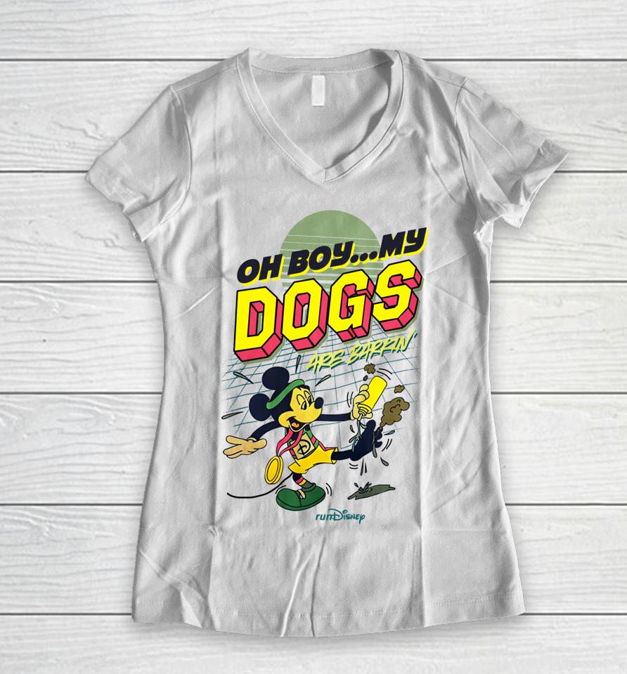 Oh Boy My Dogs Are Barking Disney Women V-Neck T-Shirt