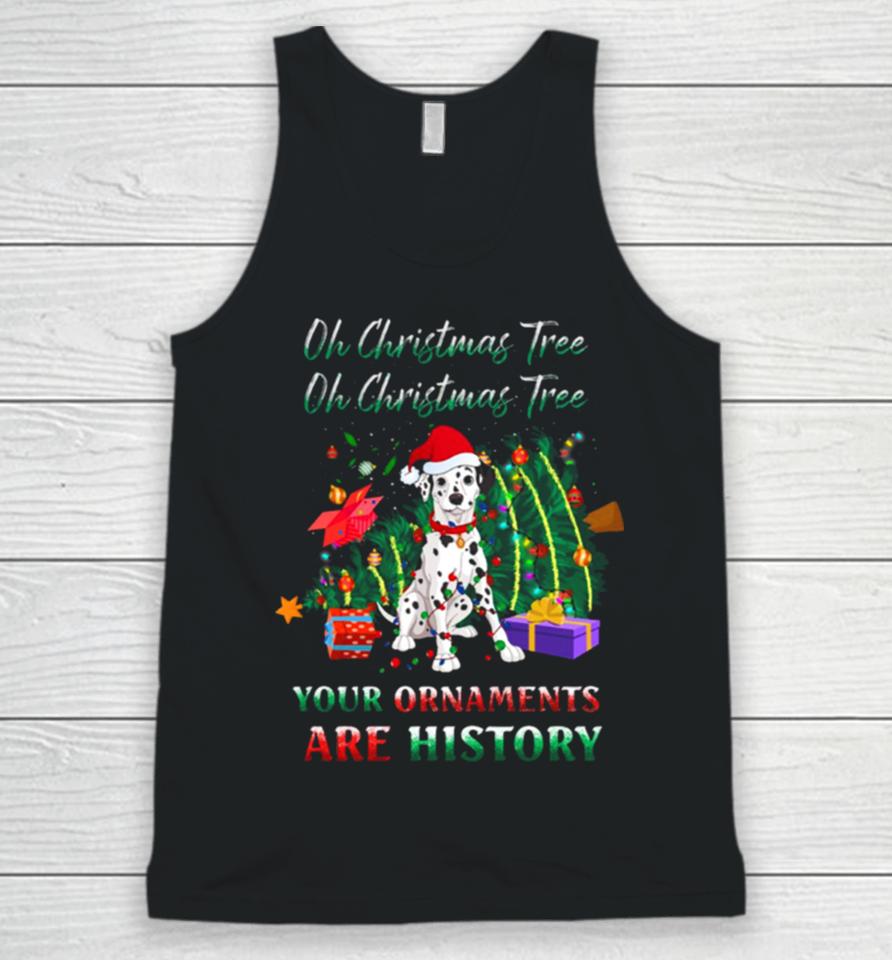 Oh Christmas Tree Dalmatians Dog Ornaments History Unisex Tank Top