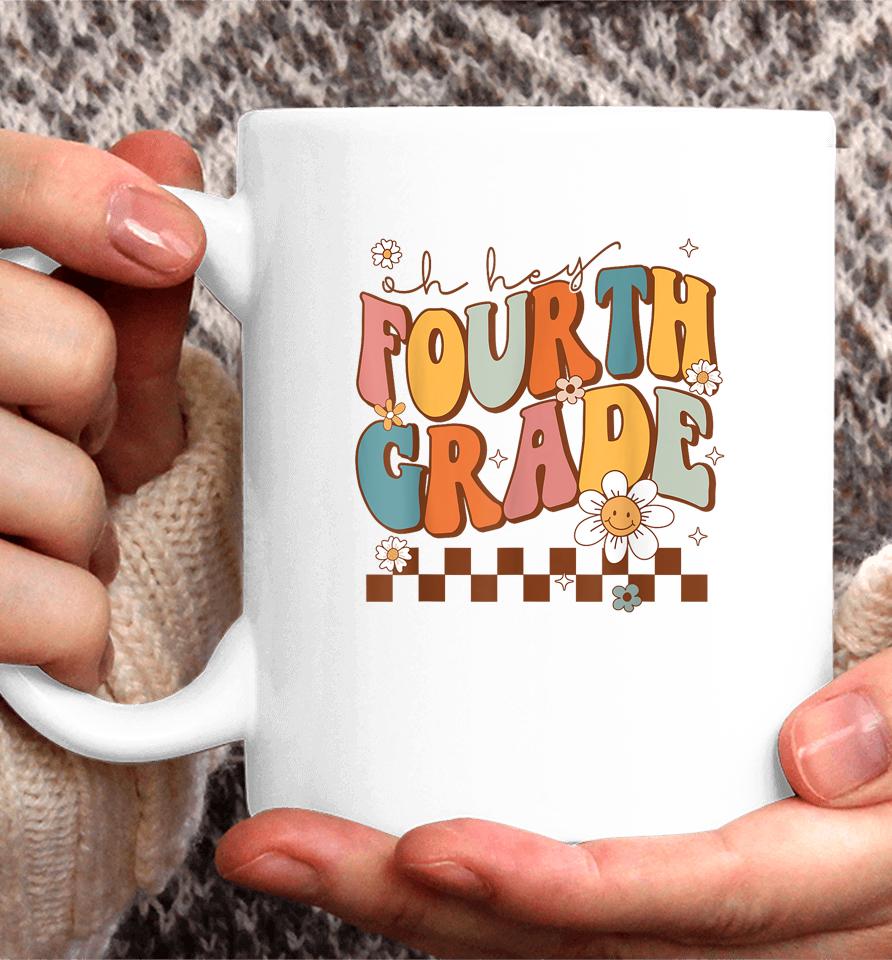 Oh Hey Fourth Grade, Cute 4Th Grade Team Back To School 2023 Coffee Mug