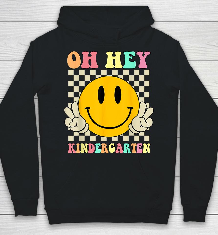 Oh Hey Kindergarten Hippie Smile Face Retro Back To School Hoodie