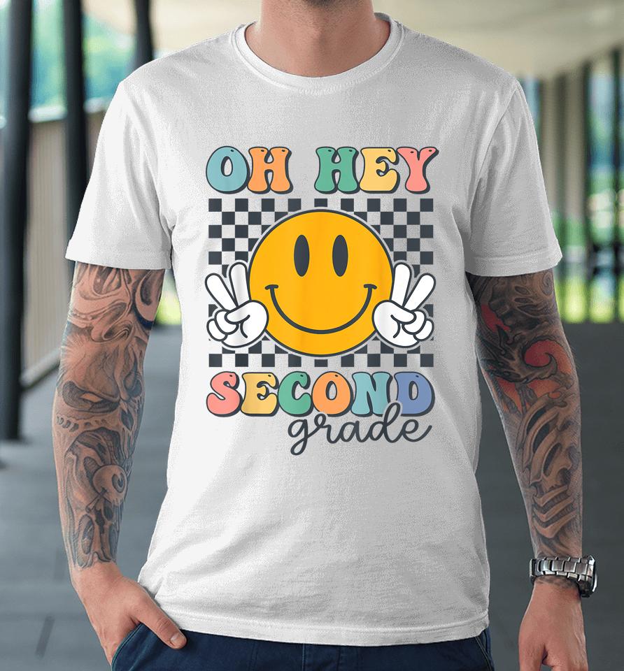 Oh Hey Second Grade Cute Smile Back To School 2Nd Grade Team Premium T-Shirt