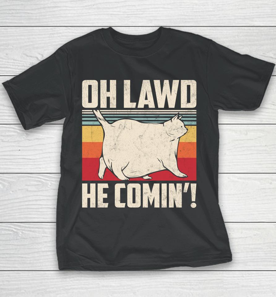 Oh Lawd He Comin' Chonk Cat Vintage Youth T-Shirt