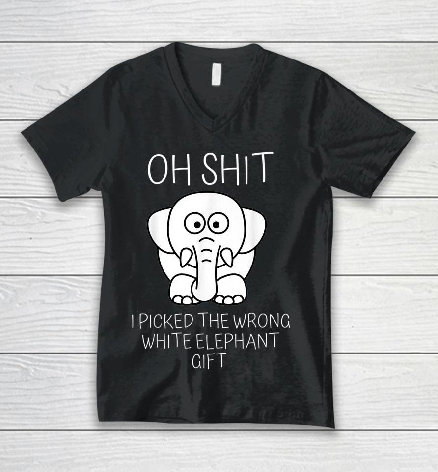 Oh Shit I Picked The Wrong White Elephant Gift Unisex V-Neck T-Shirt