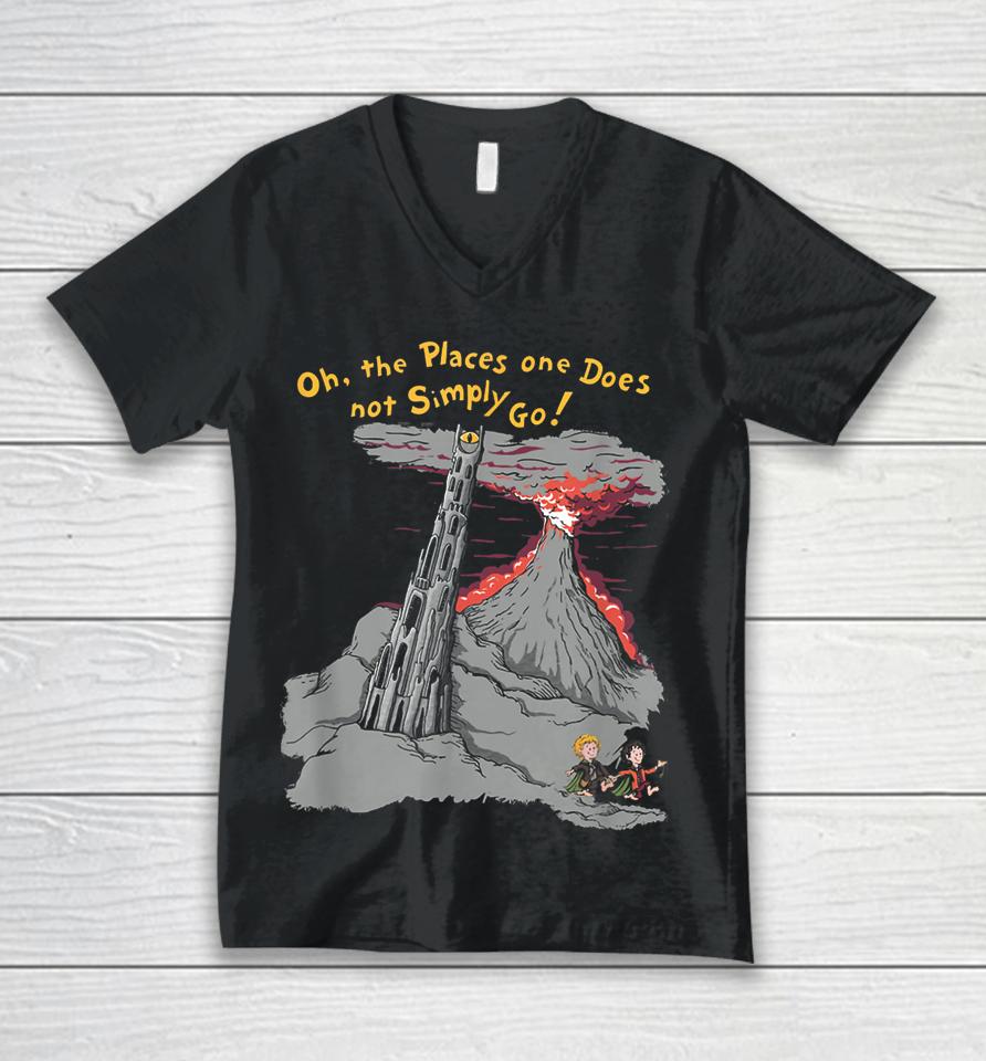 Oh The Places One Does Not Simply Go! Unisex V-Neck T-Shirt