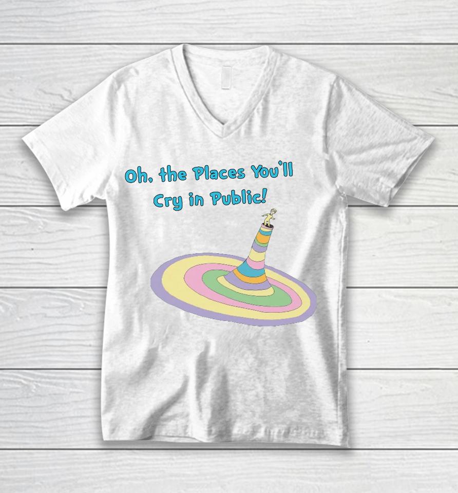 Oh The Places You'll Cry In Public Unisex V-Neck T-Shirt