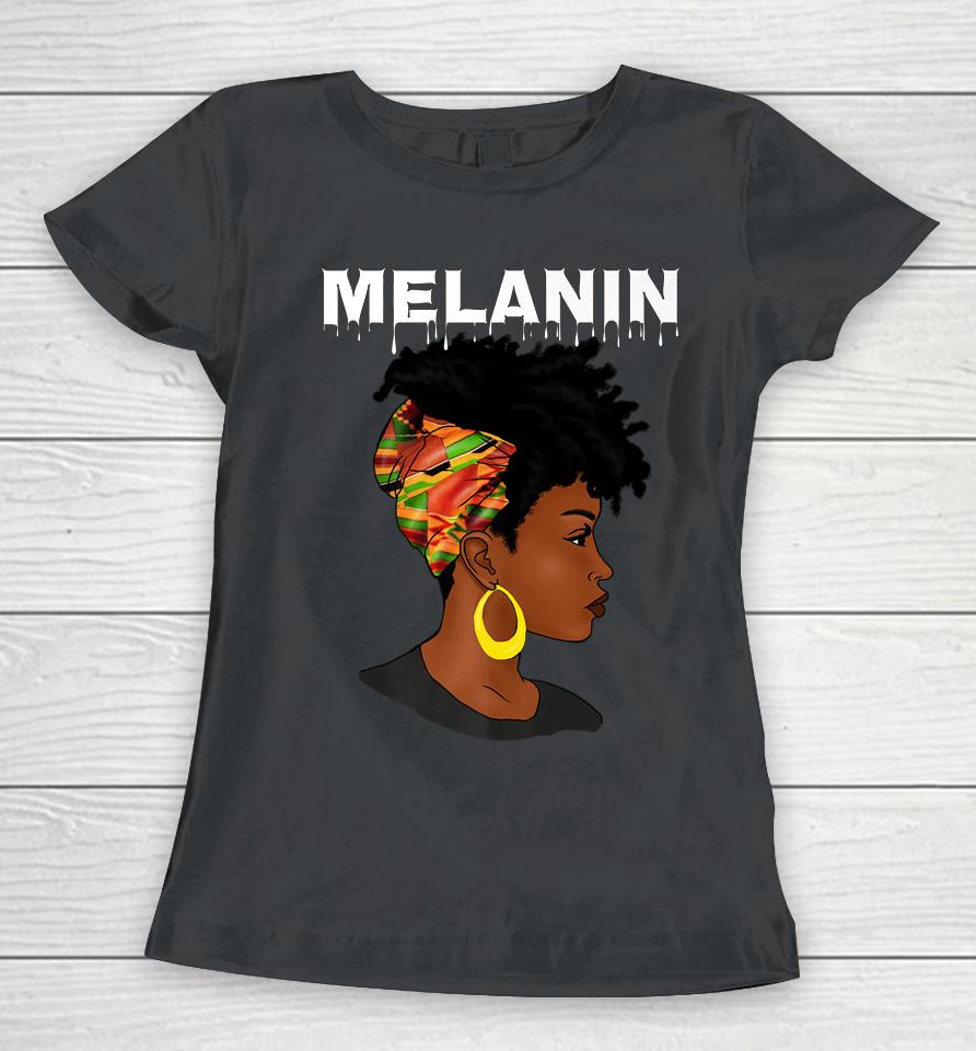Oheneba Melanin Drippin Black Girl Magic Afro Pride Women T-Shirt