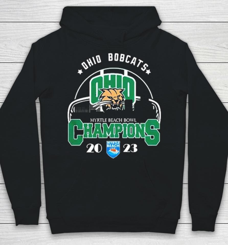 Ohio Bobcats City Myrtle Beach Bowl 2023 Champions Hoodie