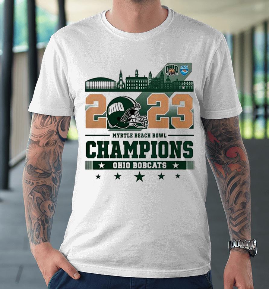 Ohio Bobcats Football 2023 White Design Myrtle Beach Bowl Champions Premium T-Shirt