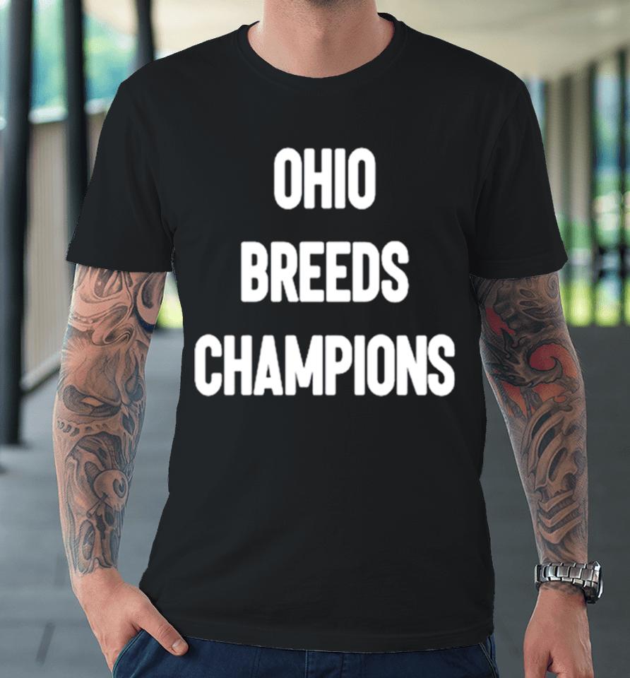 Ohio Breeds Champions Premium T-Shirt
