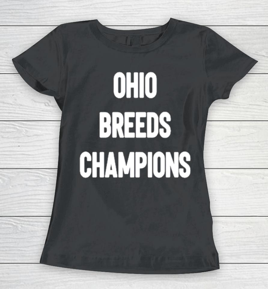 Ohio Breeds Champions Women T-Shirt