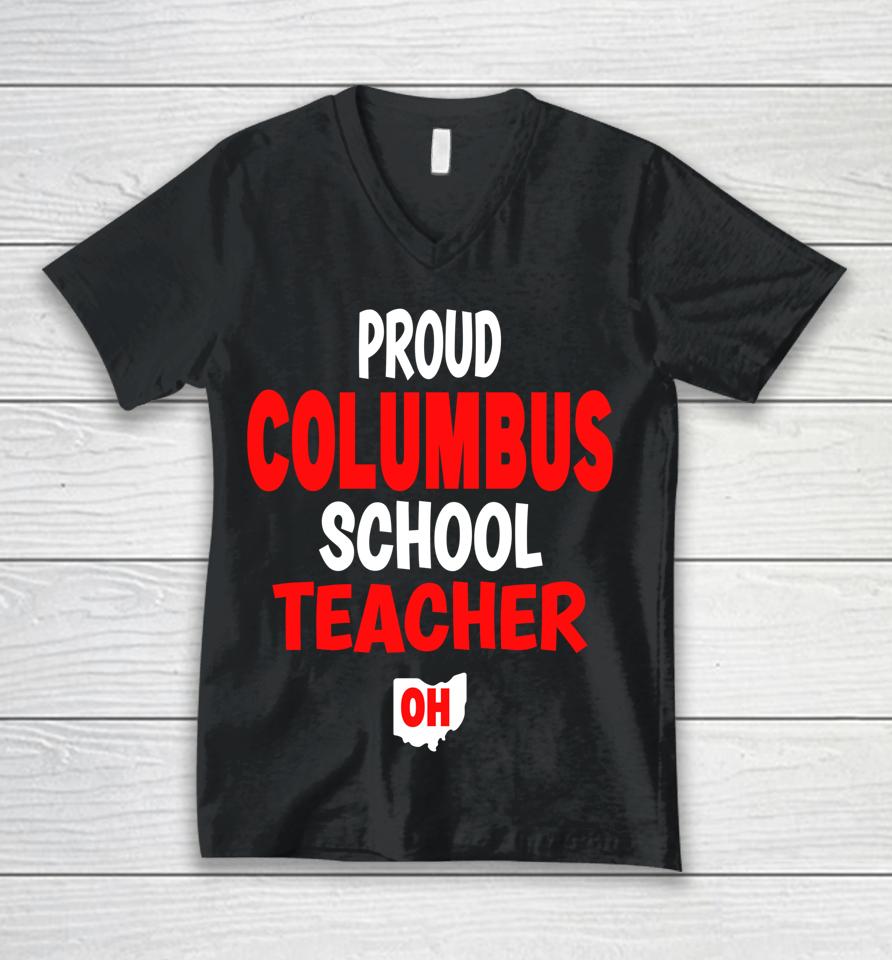 Ohio Education Teachers Proud Columbus Teacher Unisex V-Neck T-Shirt
