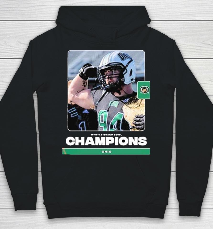 Ohio Has Back To Back 10 Wins Seasons For The First Time In Program History After Winning 2023 The Myrtle Beach Bowl Hoodie