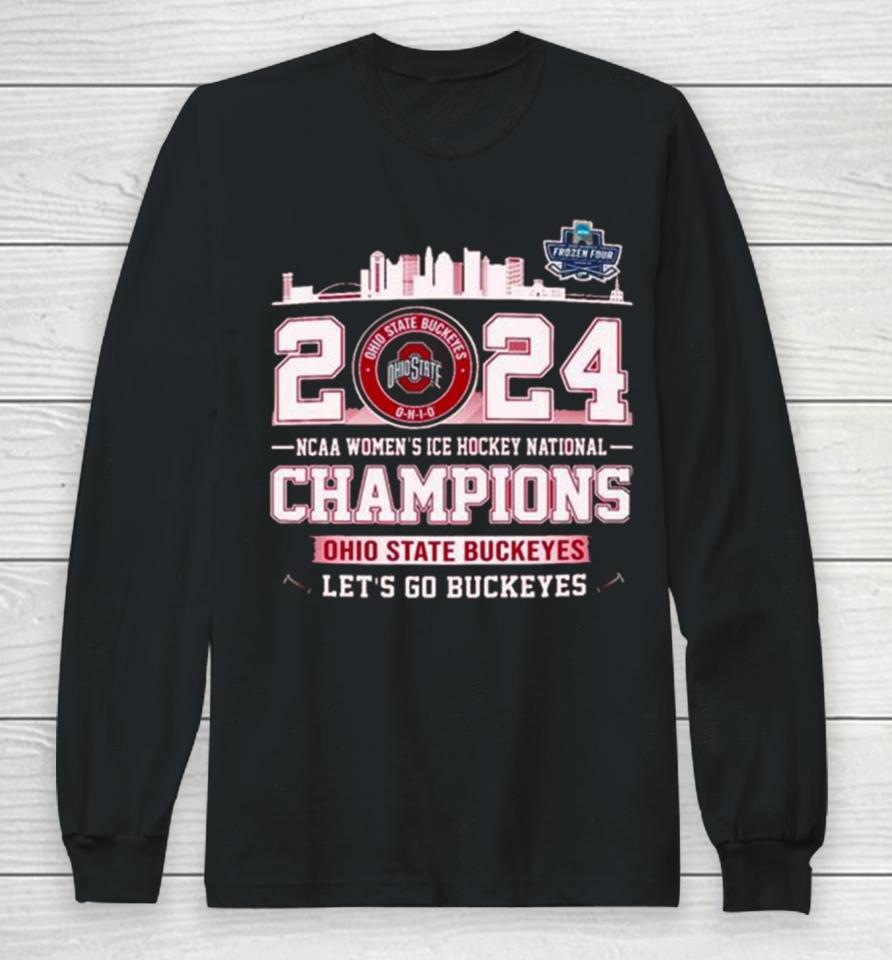 Ohio State Buckeyes City Skyline 2024 Ncaa Women’s Ice Hockey National Champions Let’s Go Buckeyes Long Sleeve T-Shirt