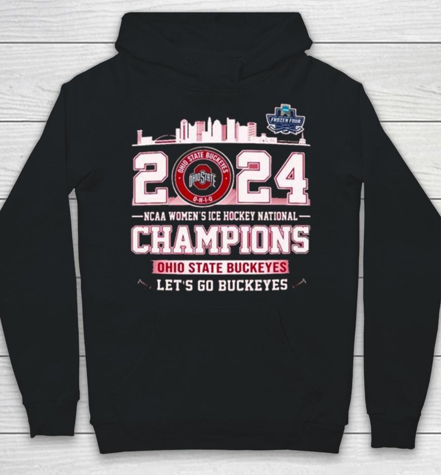 Ohio State Buckeyes City Skyline 2024 Ncaa Women’s Ice Hockey National Champions Let’s Go Buckeyes Hoodie