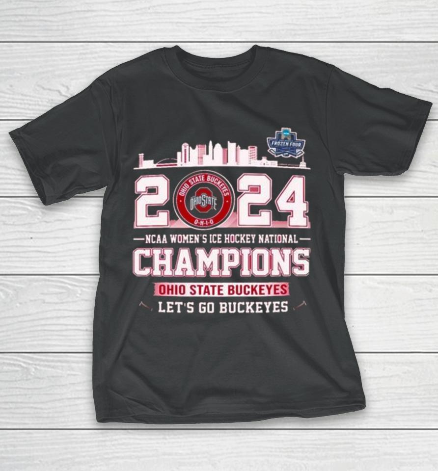 Ohio State Buckeyes City Skyline 2024 Ncaa Women’s Ice Hockey National Champions Let’s Go Buckeyes T-Shirt