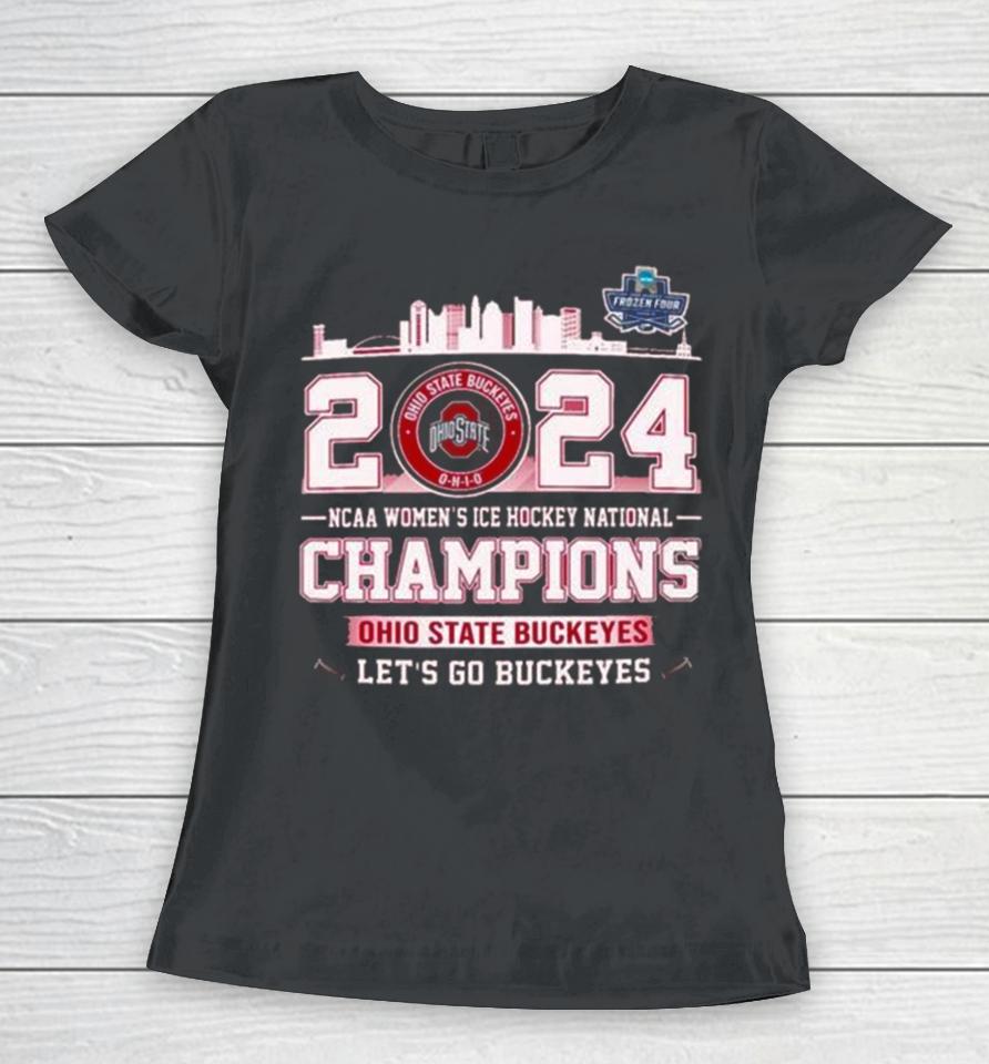 Ohio State Buckeyes City Skyline 2024 Ncaa Women’s Ice Hockey National Champions Let’s Go Buckeyes Women T-Shirt