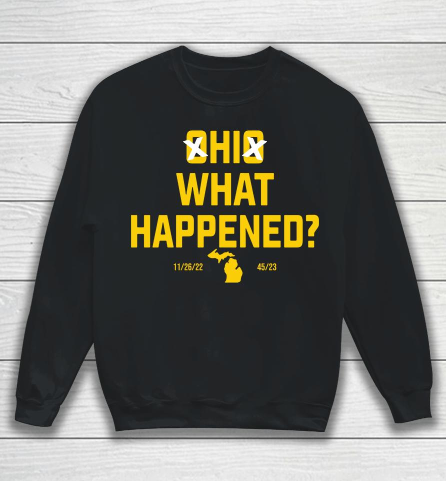 Ohio What Happened 2022 Sweatshirt