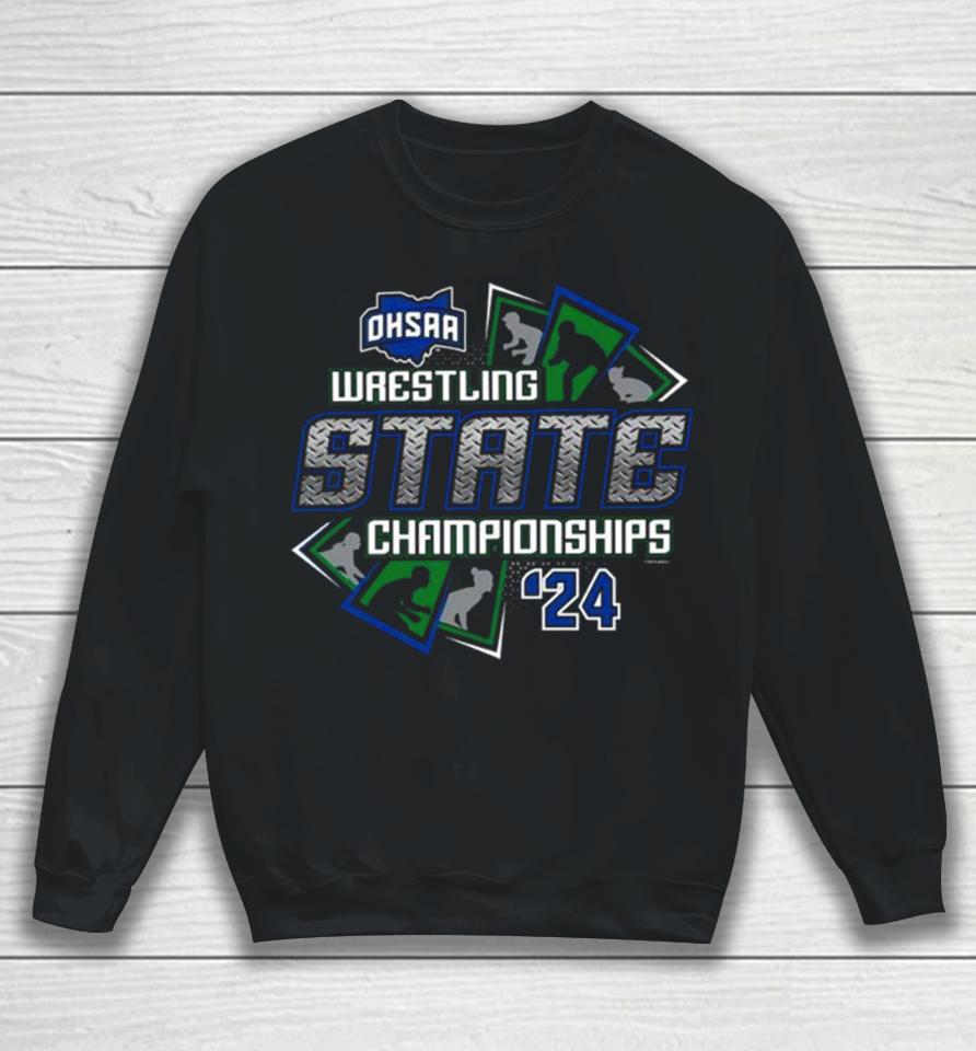 Ohsaa Wrestling State Championships ’24 Sweatshirt