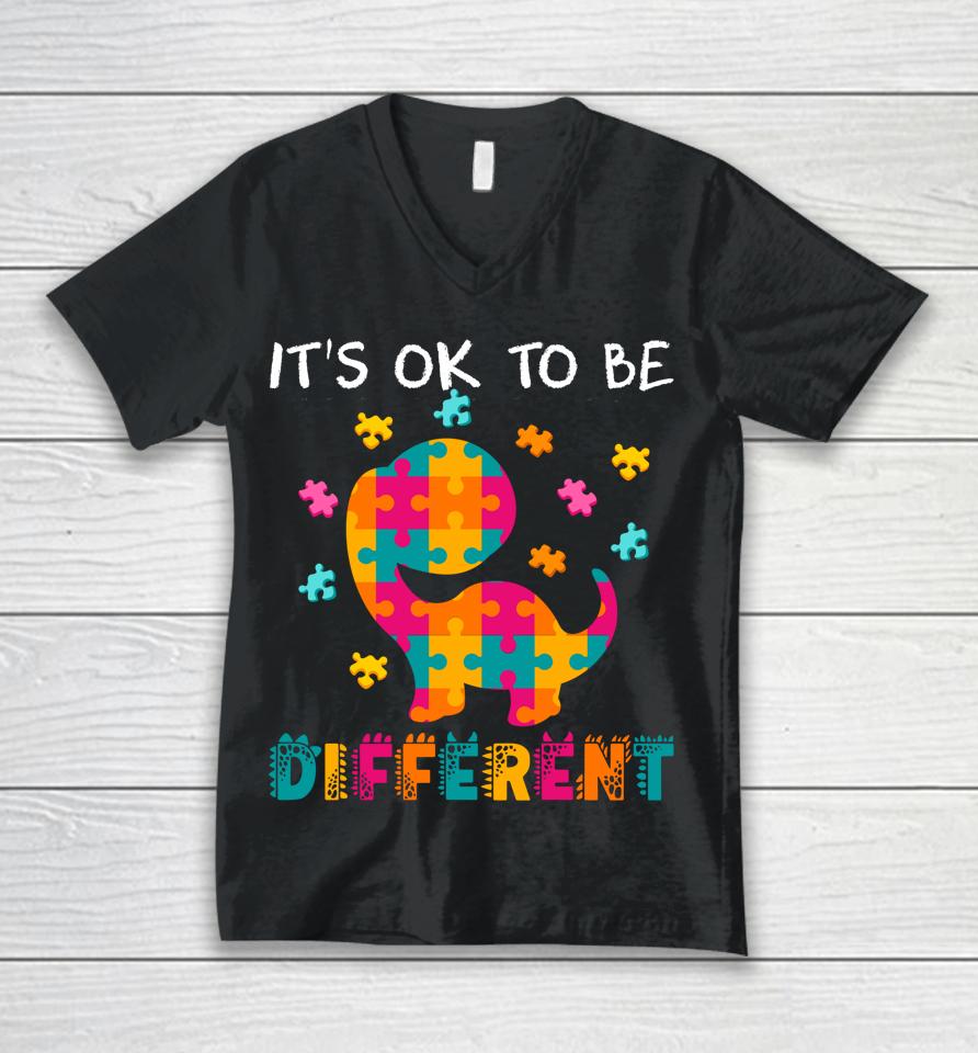 Ok To Be Different Dinosaur Autism Awareness Month Unisex V-Neck T-Shirt