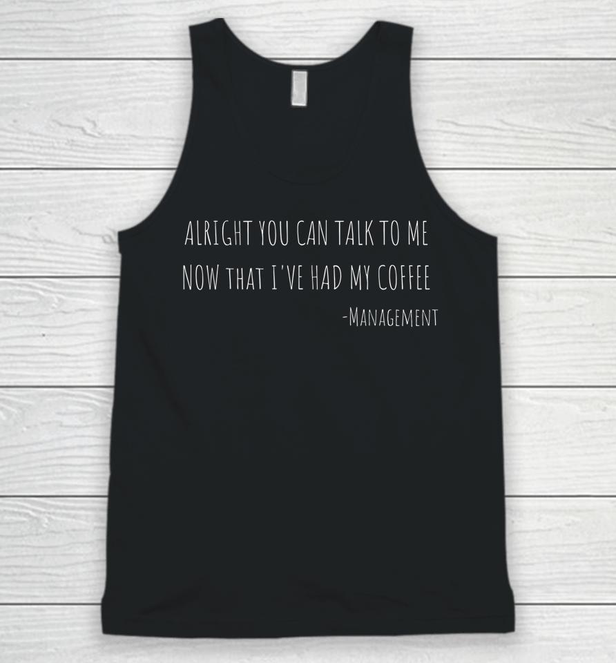 Ok You Can Now That I've Unisex Tank Top