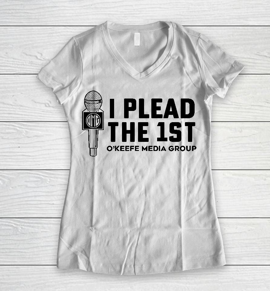 Okeefe Shop I Plead The 1St O'keefe Media Group Women V-Neck T-Shirt