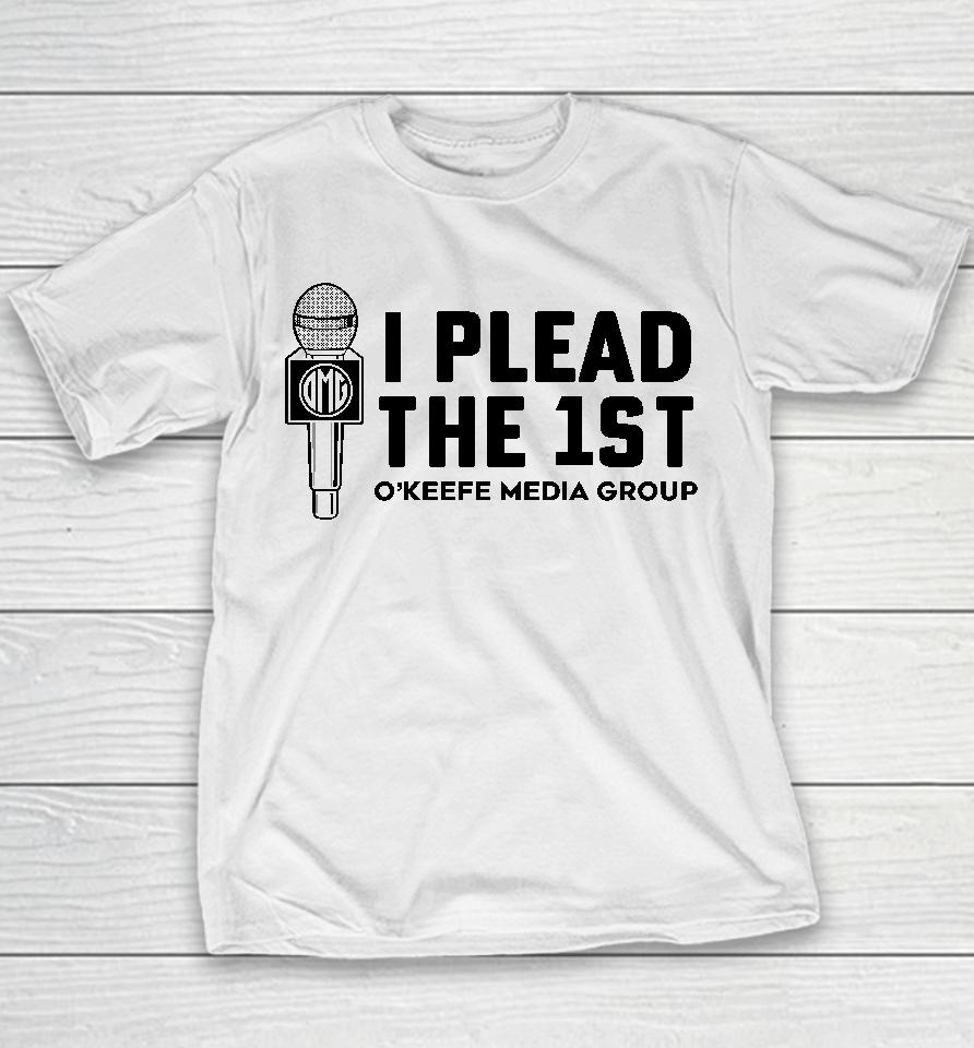 Okeefe Shop I Plead The 1St O'keefe Media Group Youth T-Shirt