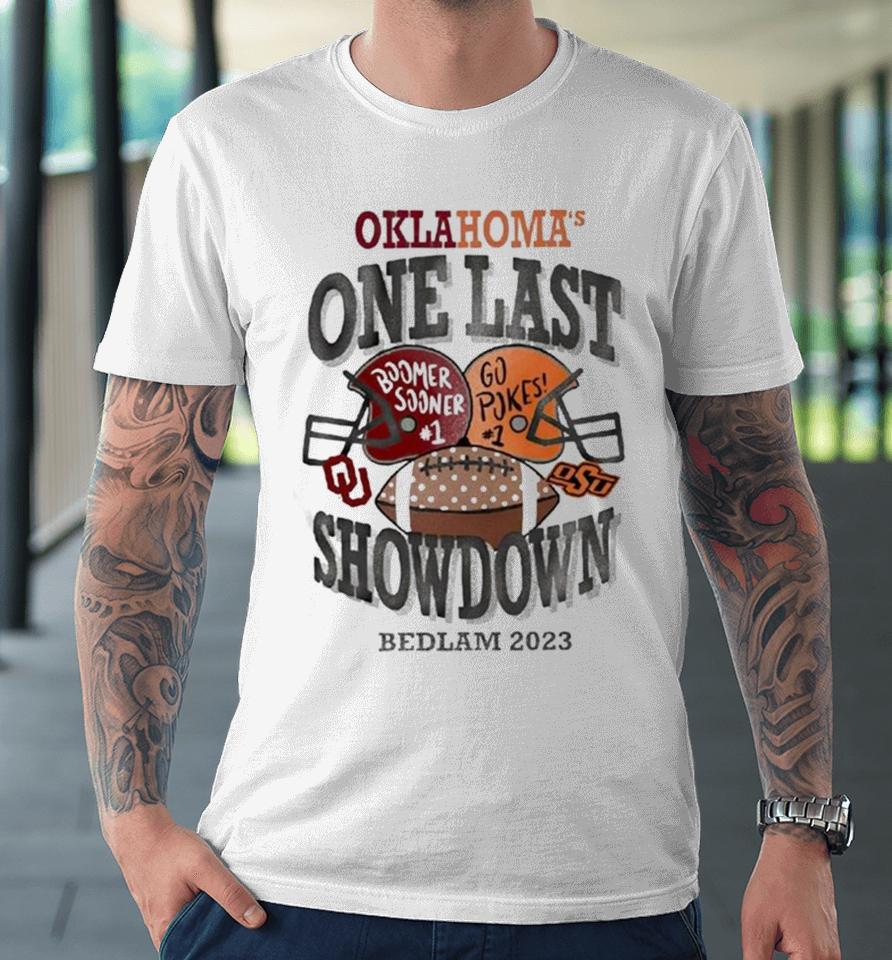 Oklahoma One Last Boomer Sooner Go Pokes Showdown Bedlam 2023 Premium T-Shirt