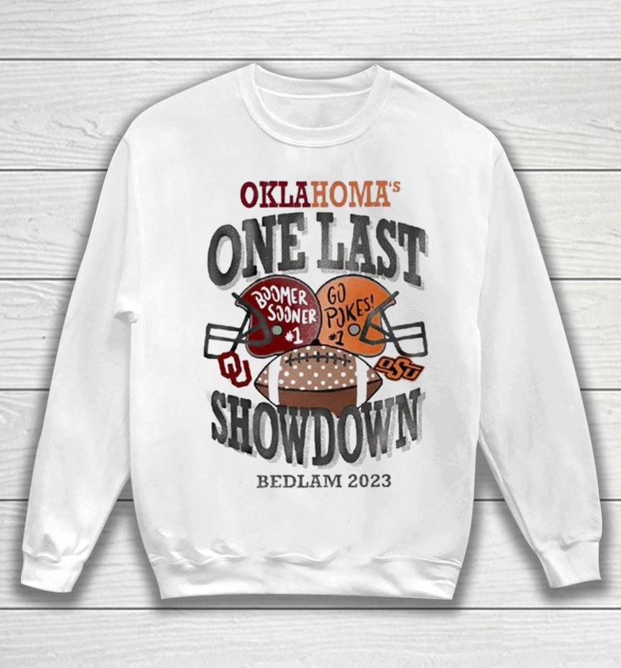 Oklahoma One Last Boomer Sooner Go Pokes Showdown Bedlam 2023 Sweatshirt