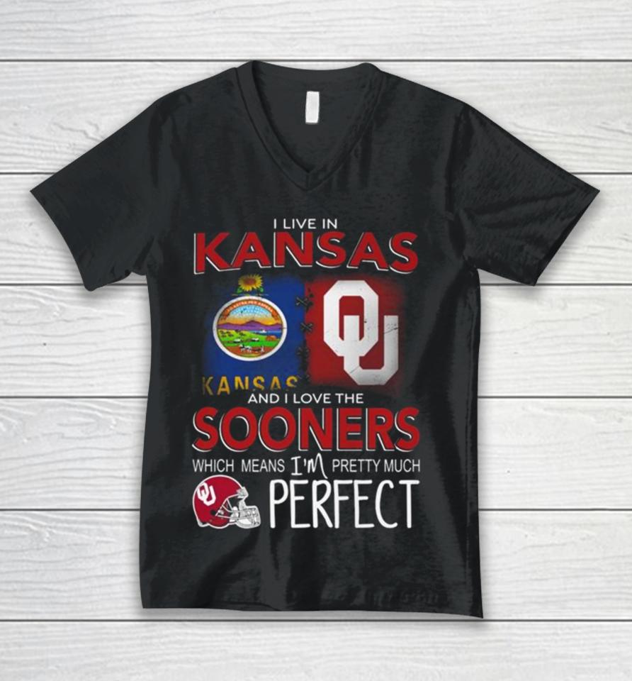 Oklahoma Sooners I Live In Kansas And I Love The Sooners Which Means I’m Pretty Much Perfect Unisex V-Neck T-Shirt
