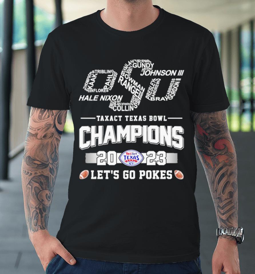 Oklahoma State Cowboys Football Skyline Players Names 2023 Taxact Texas Bowl Champions Let’s Go Pokes Premium T-Shirt