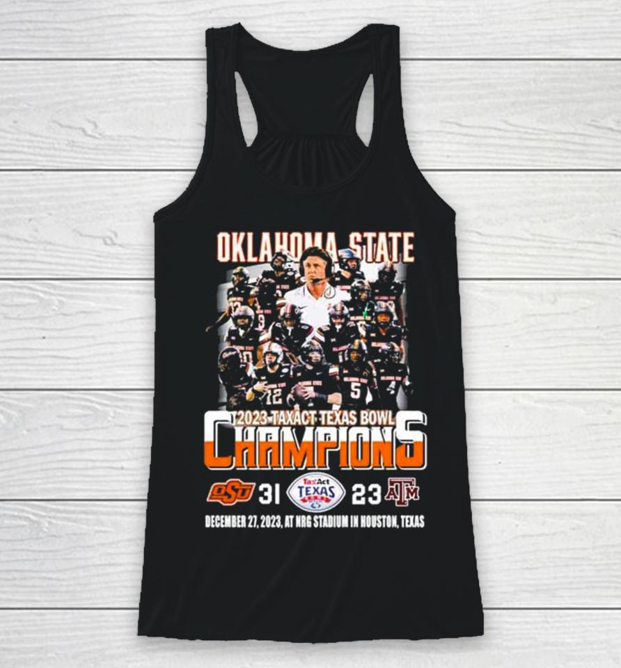 Oklahoma State Cowboys Football Team 2023 Tax Act Texas Bowl Champions 31 23 Racerback Tank