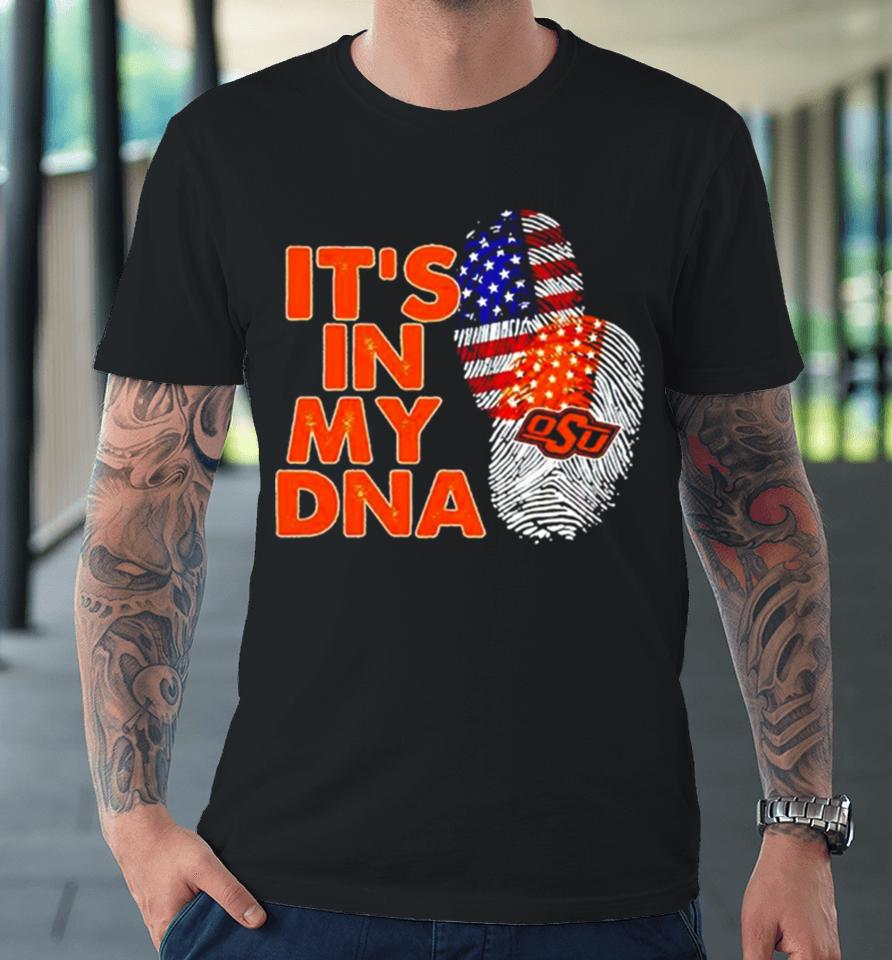 Oklahoma State Cowboys It’s In My Dna Fingerprint Premium T-Shirt