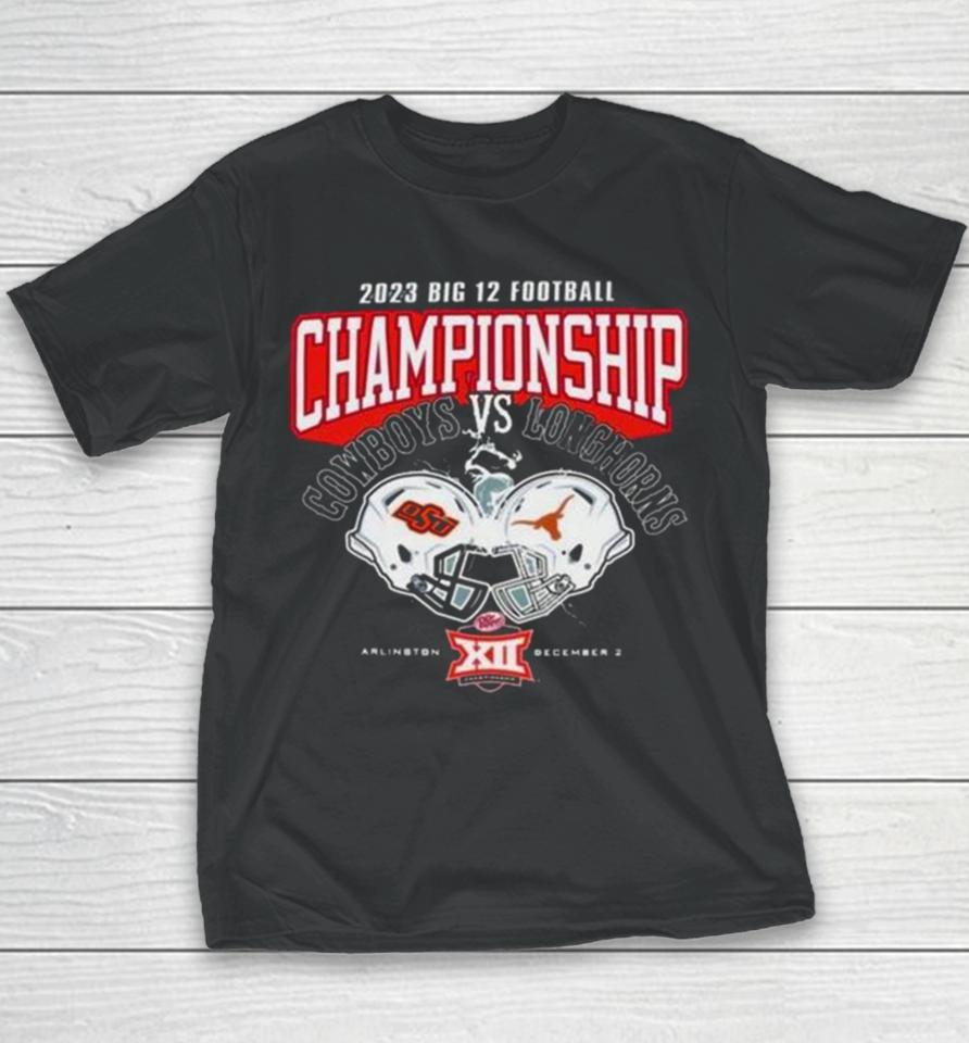 Oklahoma State Cowboys Vs Texas Longhorns 2023 Big 12 Football Championship Youth T-Shirt