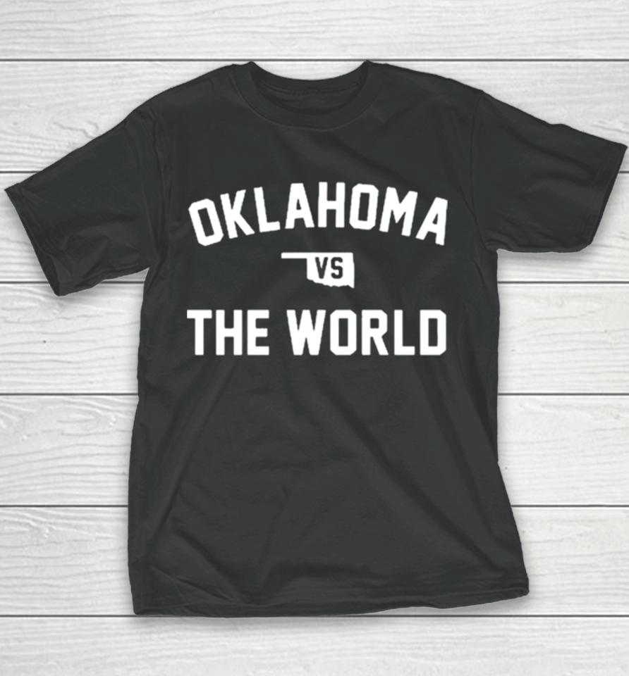 Oklahoma Vs The World Tierani Youth T-Shirt