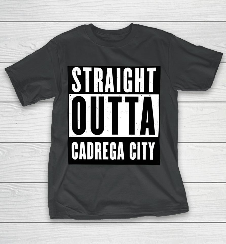 Okthen Straight Outta Cadrega City T-Shirt