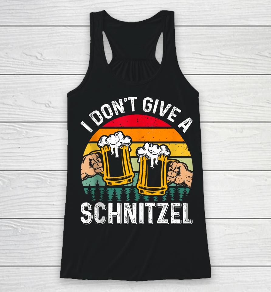 Oktoberfest I Don't Give A Schnitzel Beer Fan German Food Racerback Tank