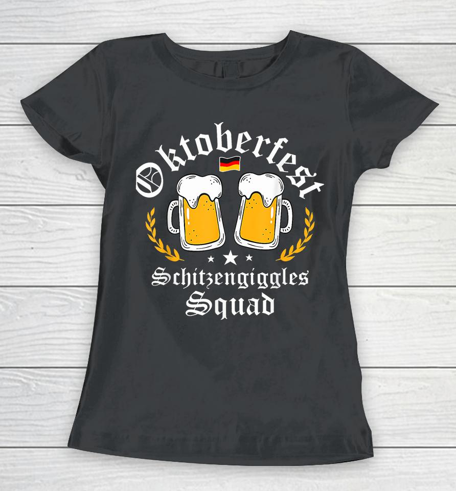Oktoberfest Schitzengiggle Squad Bavarian Festival Women T-Shirt