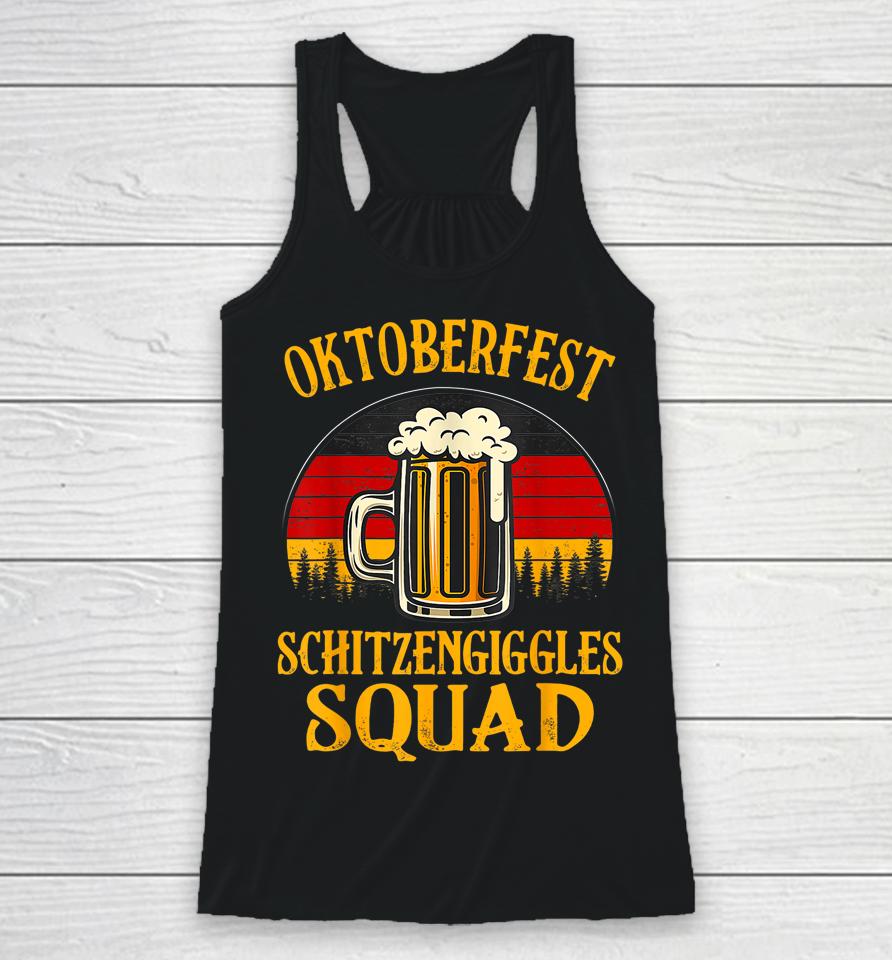 Oktoberfest Schitzengiggles Squad Beer Behavior Funny Racerback Tank